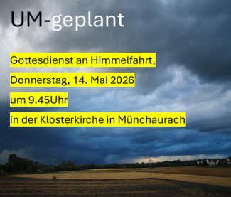 Gottesdienst umgeplant
